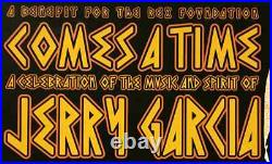 Comes a Time Poster Jerry Garcia Celebration Anastasio Weir Greek Th 2005 Rare