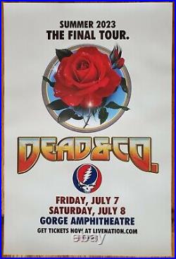 Dead & Co. THE FINAL TOUR poster July, 7-8/23 Gorge Amphitheatre VERY RARE
